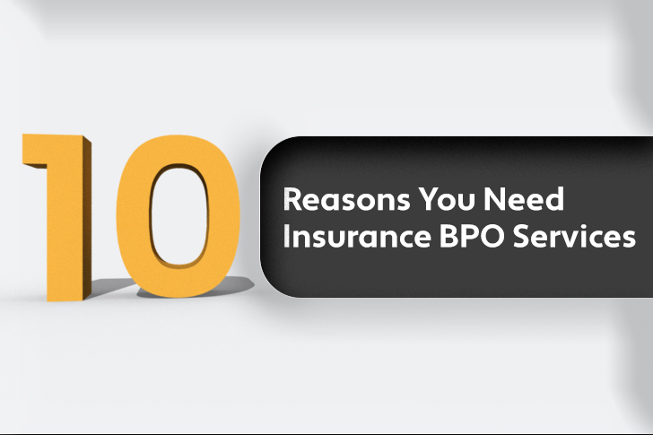 10 Reasons You Need Insurance BPO Services