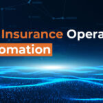 Streamlining Insurance Operations Unleashing the Power of Automation